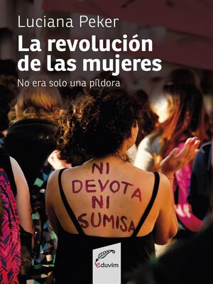 cover image of La revolución de las mujeres no era sólo una píldora